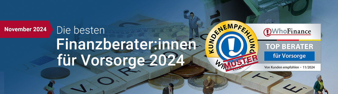 November 2024: Die Top Finanzberater für Vorsorge
                    2024