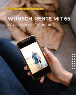 Wunschrente mit 65. / Was kostet die Frührente?