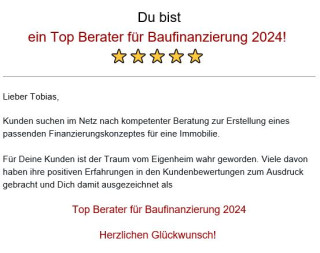 Tobias, Du bist als Top Berater für Baufinanzierung 2024 ausgezeichnet ⭐⭐⭐⭐⭐