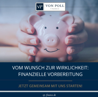 Vom Wunsch zur Wirklichkeit: Finanzielle Vorbereitung