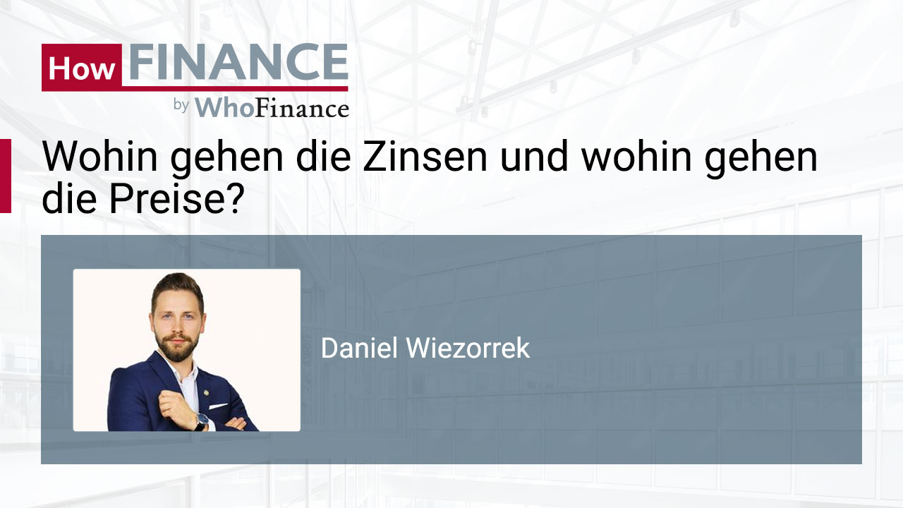 Baufinanzierung: Wie entwickeln sich die Zinsen und die Preise?